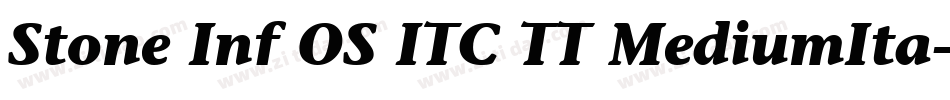 Stone Inf OS ITC TT MediumIta字体转换